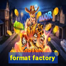 format factory